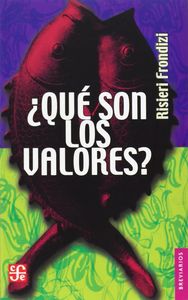 ¿QUE SON LOS VALORES?, de FRONDIZI, RISIERI | portada del libro