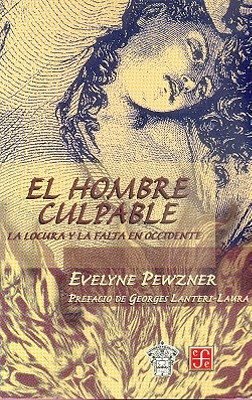 El hombre culpable : La locura y la falta en Occidente, de PEWZNER, EVELYNE | portada del libro