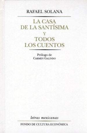 La casa de la Sant¡sima y todos los cuentos, de SOLANA, RAFAEL | portada del libro