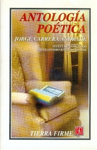 Antolog¡a poética, de CARRERA ANDRADE, JORGE | portada del libro