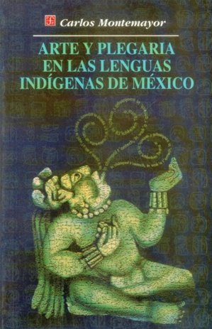 A y plegaria en las lenguas ind¡genas de México, de MONTEMAYOR, CARLOS | portada del libro