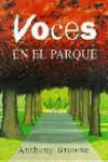 VOCES EN EL PARQUE, de BROWNE | portada del libro