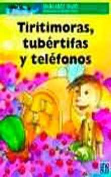 TIRITIMORAS, TUBERTIFAS Y TELEFONOS, de MAHY, MARGARET | portada del libro