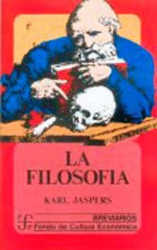 FILOSOFIA, LA, de Karl Jaspers | portada del libro