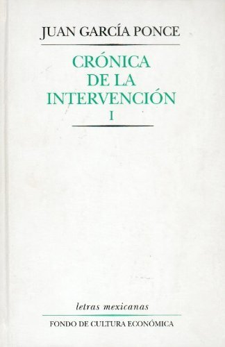 CRONICA DE LA INTERVENCION I Y II, de GARCIA PONCE | portada del libro