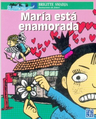 MARIA ESTA ENAMORADA, de SMADJA, BRIGITTE | portada del libro