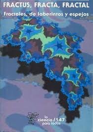 Fractus, fracta, fractal: fractales, de laberintos y espejos, de TALANQUER A., VICENTE | portada del libro