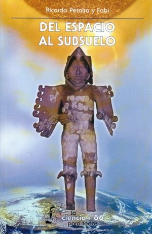 DEL ESPACIO AL SUBSUELO, de RICARDO PERALTA Y FABI | portada del libro