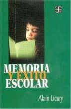 MEMORIA Y EXITO ESCOLAR, de Alain Lieury | portada del libro