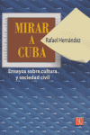 MIRAR A CUBA, de HERNANDEZ | portada del libro