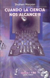 CUANDO LA CIENCIA NOS ALCANCE II, de HACYAN, SHAHEN | portada del libro
