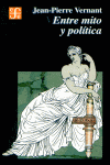 ENTRE MITO Y POLITICA, de VERNANT | portada del libro