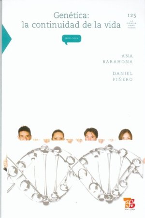 GENETICA: LA CONTINUIDAD DE LA VIDA, de BARAHONA, ANA | portada del libro