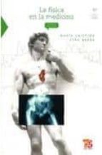 FISICA EN LA MEDICINA,LA, de MARIA CRISTINA PIÑA BARBA | portada del libro