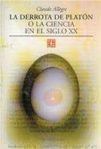 DERROTA DE PLATON, de Claude Allègre | portada del libro