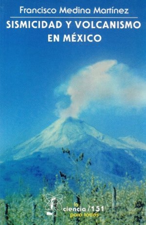SISMICIDAD Y VOLCANISMO EN MEXICO, de MEDINA MARTINEZ, FRANCISCO | portada del libro
