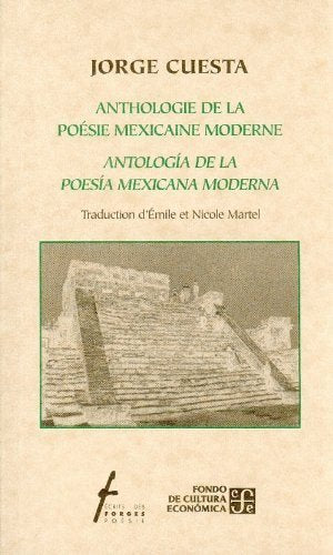 Anthologie de la poésie mexicaine moderne / Antolog¡a de la poes¡a mexicana moderna, de CUESTA, JORGE | portada del libro