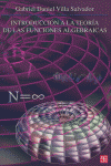 INTRODUCCION A AL TEORIA DE LAS FUNCIONES ALGEBRAICAS, de VILLA SALVADOR | portada del libro