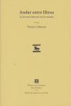 ANDAR ENTRE LIBROS, de COLOMER,TERESA | portada del libro