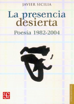 PRESENCIA DESIERTA, LA, de SICILIA, JAVIER | portada del libro