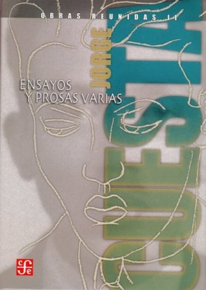 Obras reunidas, II : Ensayos y prosas varias, de CUESTA, JORGE | portada del libro