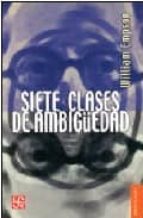 SIETE CLASES DE AMBIGUEDAD, de WILLIAM EMPSON | portada del libro