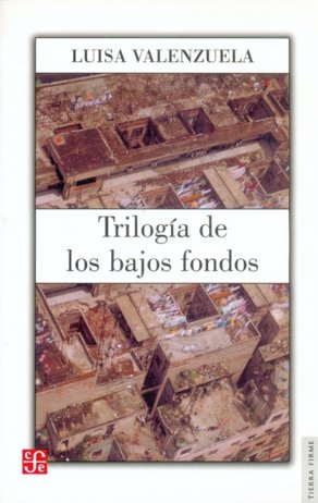 Trilog¡a de los bajos fondos, de VALENZUELA, LUISA | portada del libro