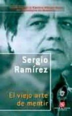 VIEJO ARTE DE MENTIR, de Sergio Ramírez | portada del libro