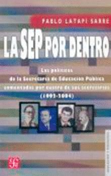 SEP POR DENTRO, LA, de LATAPI SARRE, PABLO | portada del libro