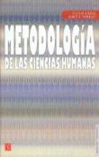 METODOLOGIA DE LAS CIENCIAS HUMANAS, de SYLVAIN GIROUX | portada del libro