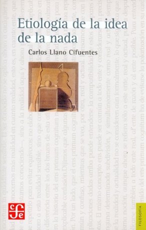Etiolog¡a de la idea de la nada, de LLANO CIFUENTES, CARLOS | portada del libro
