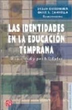 IDENTIDADES EN LA EDUCACION TEMPRANA,LAS, de SUSAN GRIESHABER | portada del libro