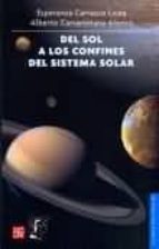 DEL SOL A LOS CONFINES DEL SISTEMA SOLAR, de ESPERANZA CARRASCO | portada del libro
