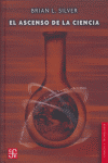 ASCENSO DE LA CIENCIA,EL, de SILVER,BRIAN L. | portada del libro