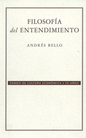 Filosof¡a del entendimiento, de BELLO, ANDRES | portada del libro