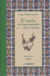 RATON DEL SUPERMERCADO Y OTROS CUENTOS,EL, de IBARGUENGOITIA | portada del libro