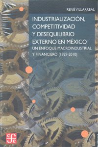 INDUSTRIALIZACION COMPETITIVIDAD Y DESEQUILIBRIO EXT.MEXICO, de VILLAREAL | portada del libro