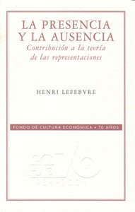PRESENCIA Y LA AUSENCIA,LA, de LEFEBVRE | portada del libro