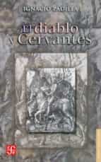 DIABLO Y CERVANTES,EL, de Ignacio Padilla | portada del libro