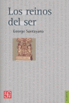REINOS DEL SER,LOS, de SANTAYANA | portada del libro