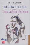 LIBRO VACIO,EL LOS AÑOS FALSOS, de VICENS | portada del libro