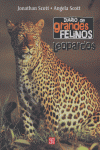 DIARIO GRANDES FELINOS LEOPARDOS, de SCOTT | portada del libro