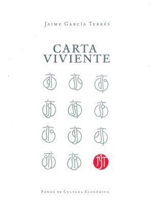 Carta viviente, de GARCIA TERRES, JAIME | portada del libro