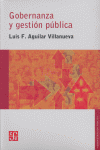 GOBERNANZA Y GESTION PUBLICA, de AGUILAR VILLANUEVA | portada del libro