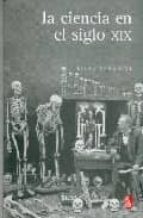 CIENCIA EN EL SIGLO XIX, LA, de ELIAS TRABULSE | portada del libro