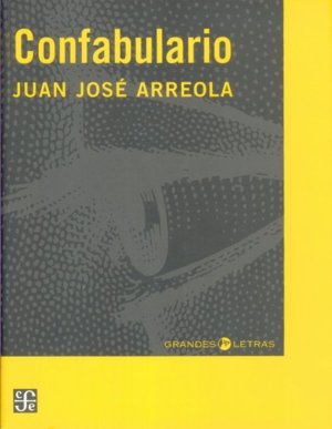 CONFABULARIO, de ARREOLA, JUAN JOSE | portada del libro