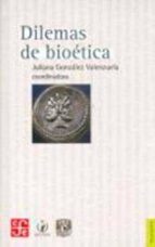 DILEMAS DE BIOETICA, de Juliana González Valenzuela | portada del libro