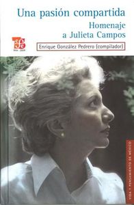 Una pasión compartida. Homenaje a Julieta Campos, de VV.AA. | portada del libro