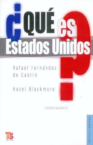 ¿QUE ES ESTADOS UNIDOS?, de FERNANDEZ DE CASTRO, RAFAEL | portada del libro