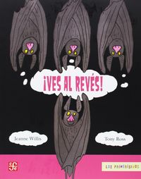 ¡VES AL REVES!, de WILLIS JEANNE ROSS | portada del libro